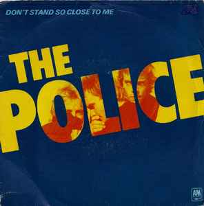 The Police - Don't Stand So Close To Me album cover