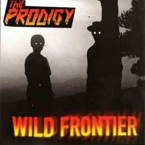 The Prodigy - Wild Frontier album cover