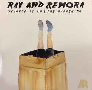 Ray And Remora - Startle It Up / The Happening album cover