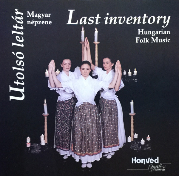 baixar álbum Hegedős Együttes - Utolsó Leltár Last Inventory Magyar Népzene Hungarian Folk Music