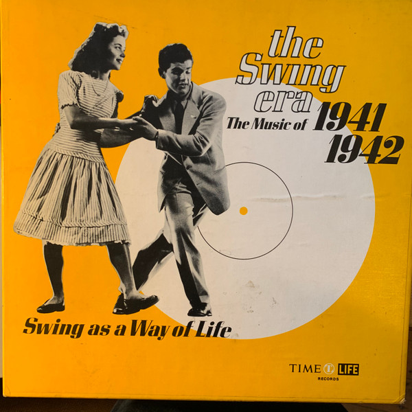 Discogs Way A Vinyl) As Of Of The Life The Era: Music 1941-1942: - Swing (1970, Swing