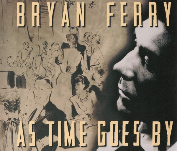 Bryan Ferry - As Time Goes By | Releases | Discogs