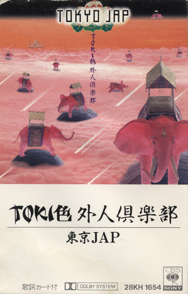 Tokyo JAP = 東京JAP – TOKI色 外人倶楽部 (1985, Cassette) - Discogs