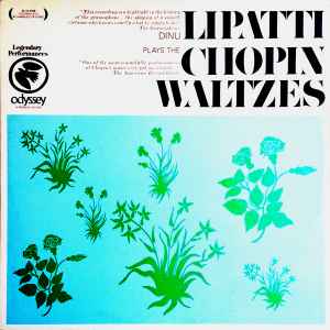 Dinu Lipatti - Dinu Lipatti Plays The Chopin Waltzes