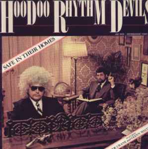 Hoodoo Rhythm Devils - Safe In Their Homes album cover