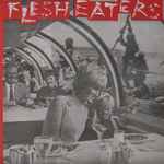 Flesh Eaters – Disintegration Nation (1978, Vinyl) - Discogs