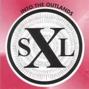 SXL (2) - Into The Outlands