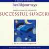 Belleruth Naparstek - Meditations To Promote Successful Surgery