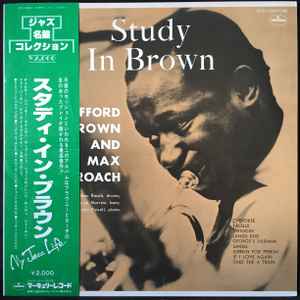 Clifford Brown And Max Roach – Study In Brown (1977, Vinyl) - Discogs