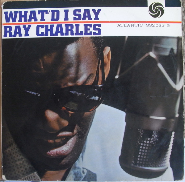 Ray Charles - What'd I Say | Releases | Discogs