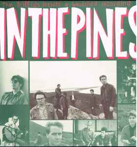 The Triffids - In The Pines