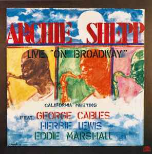 Archie Shepp - California Meeting - Live "On Broadway" album cover