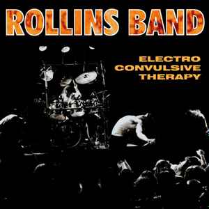 Electro Convulsive Therapy - Rollins Band