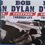 Cover of Together Through Life, 2009, CD