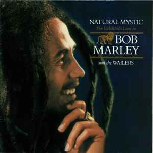 Bob Marley & The Wailers – Natural Mystic (The Legend Lives On) (CD) -  Discogs