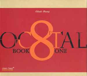 Octal: Book One - Elliott Sharp