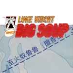 Luke Vibert – Big Soup (1997, Cardboard Slipcase, CD) - Discogs