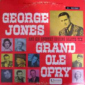 George Jones – George Jones And His Country Cousins Salute The Grand ...