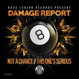 Damage Report (2) - Not A Chance // This One's Serious album cover