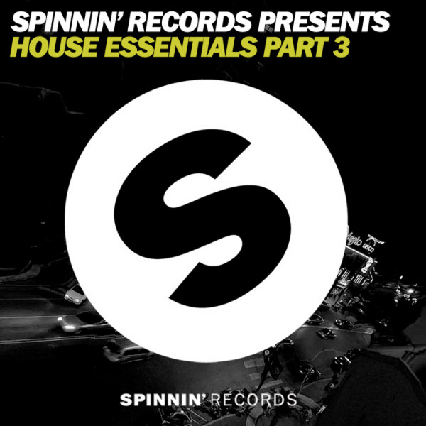 Spinnin' Records Presents House Essentials Part 3 (2010, File
