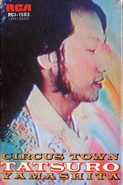 Tatsuro Yamashita – Circus Town (2002, CD) - Discogs