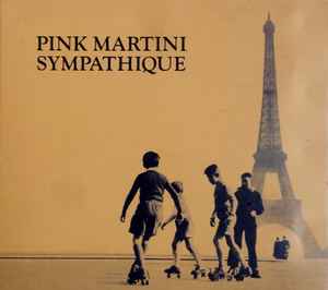Pink Martini - Sympathique