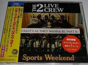 The 2 Live Crew – Sports Weekend (As Nasty As They Wanna Be Part