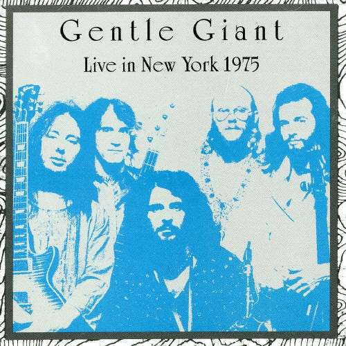 Gentle Giant – Live In New York 1975 (2005, CD) - Discogs