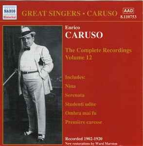 Enrico Caruso - The Complete Recordings Volume 12