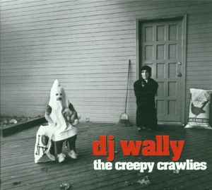 DJ Wally - The Creepy Crawlies album cover