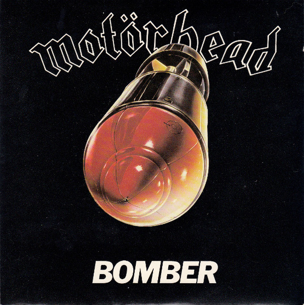 MOTORHEAD BOMBER 7" VINYL UK  BRO 85  PAPER LABEL AND PICTURE SLEEVE 