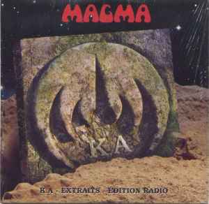 Magma (6) - K.A - Extraits - Édition Radio album cover