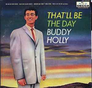 Buddy Holly – That'll Be The Day (1977, Vinyl) - Discogs