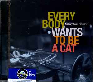 Disney Jazz Volume 1 Everybody Wants To Be A Cat 11 Cd Discogs