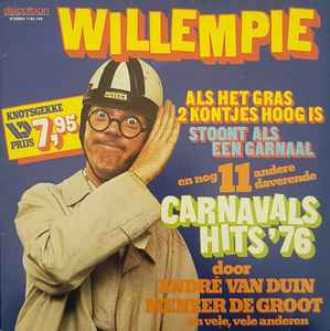 Various - Willempie, Als Het Gras 2 Kontjes Hoog Is, Stoont Als Een Garnaal En Nog 11 Andere Daverende Carnavals Hits '76 album cover