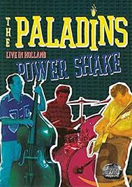 baixar álbum The Paladins - Live In Holland Power Shake