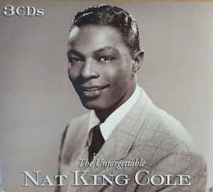 Nat King Cole – The Unforgettable Nat King Cole (2007, Collector's