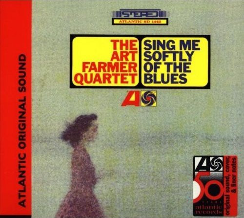 The Art Farmer Quartet - Sing Me Softly Of The Blues | Releases 