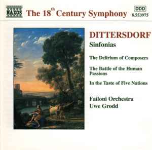 Carl Ditters von Dittersdorf - Sinfonias (The Delirium Of Composers / The Battle Of The Human Passions / In The Taste Of Five Nations) Album-Cover