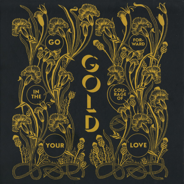 Alabaster DePlume – Gold - Go Forward In The Courage Of Your Love 