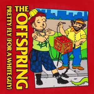 Pretty Fly (For A White Guy) - The Offspring