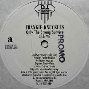 Frankie Knuckles - Only The Strong Survive | Releases | Discogs