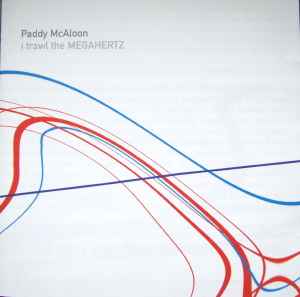 Paddy McAloon - I Trawl The Megahertz album cover