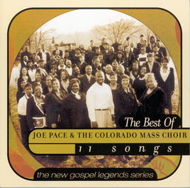 baixar álbum Joe Pace & The Colorado Mass Choir - The Best Of Joe Pace The Colorado Mass Choir