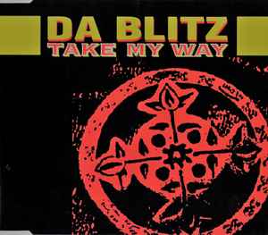 Take My Way - Da Blitz