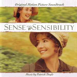 Patrick Doyle - Sense And Sensibility (Original Motion Picture Soundtrack) album cover
