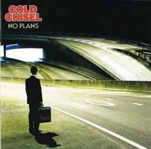Cold Chisel - No Plans album cover