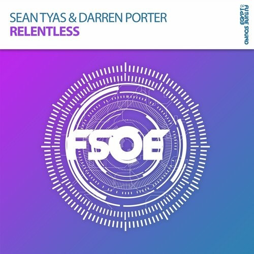 last ned album Sean Tyas & Darren Porter - Relentless