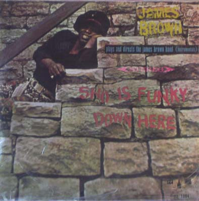 James Brown – Sho Is Funky Down Here (1971, Vinyl) - Discogs