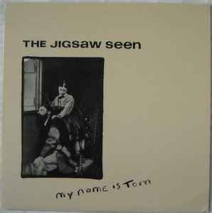 The Jigsaw Seen - My Name Is Tom album cover